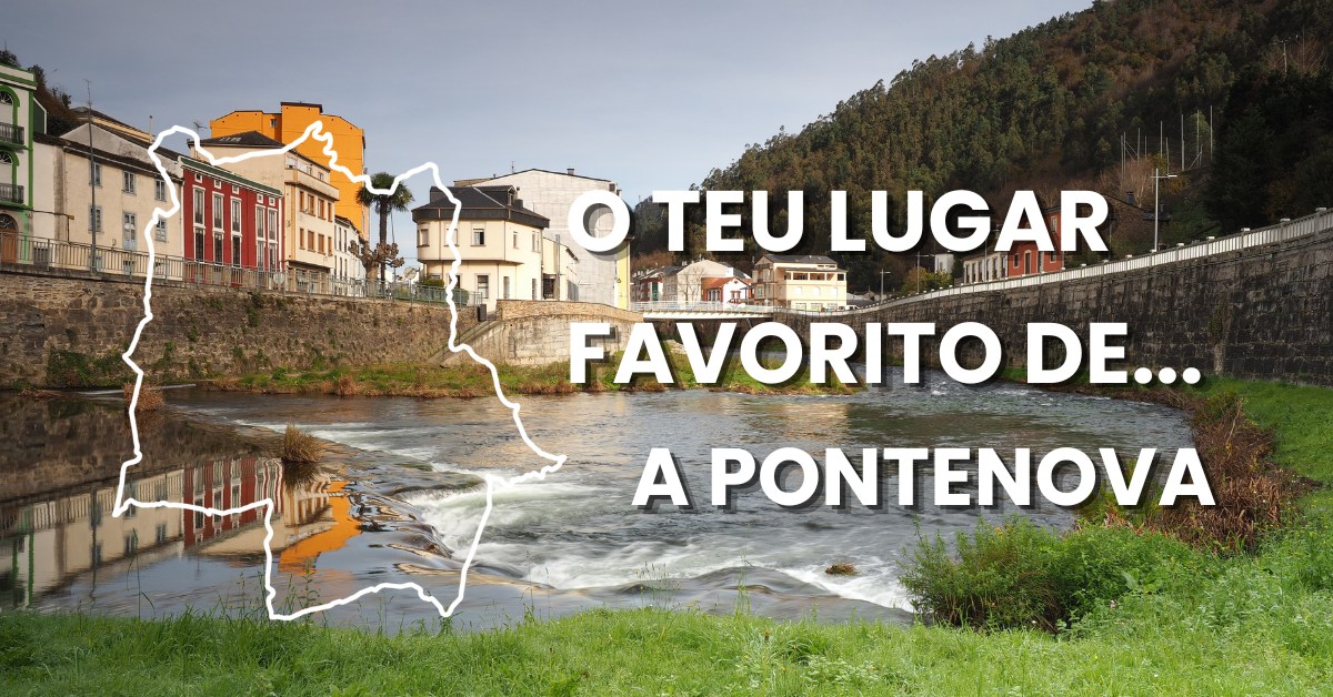 El lugar favorito de A Pontenova  